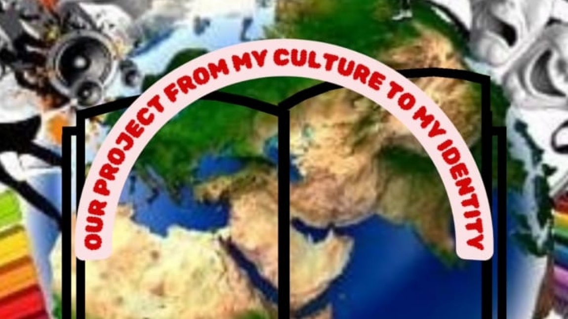 Our Cultural Tastes - Kültürel Lezzetlerimiz